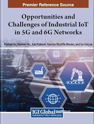 Seller image for Opportunities and Challenges of Industrial Iot in 5g and 6g Networks for sale by GreatBookPrices