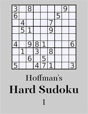Seller image for Hoffman's Hard Sudoku 1 : 250 Challenging Puzzles for sale by GreatBookPrices