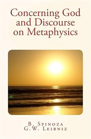 Image du vendeur pour Concerning God and Discourse on Metaphysics mis en vente par GreatBookPrices