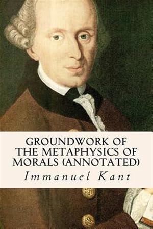 Seller image for Groundwork of the Metaphysics of Morals for sale by GreatBookPrices