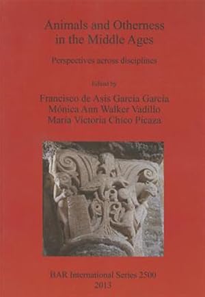 Seller image for Animals and Otherness in the Middle Ages : Perspectives Across Disciplines for sale by GreatBookPrices