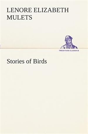 Imagen del vendedor de Stories of Birds a la venta por GreatBookPrices