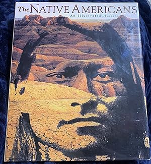 Bild des Verkufers fr The Native Americans: An Illustrated History zum Verkauf von Manitou Books