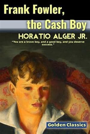 Seller image for Frank Fowler, the Cash Boy for sale by GreatBookPrices