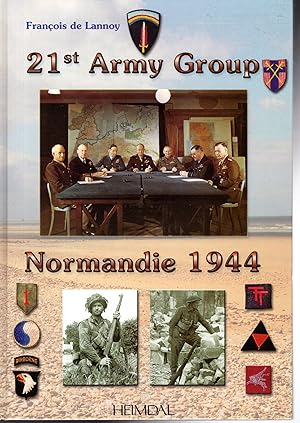Bild des Verkufers fr 21st Army Group (Normandie 1944) (English and French Edition) zum Verkauf von Dorley House Books, Inc.