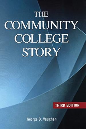 Seller image for The Community College Story for sale by Books for Life
