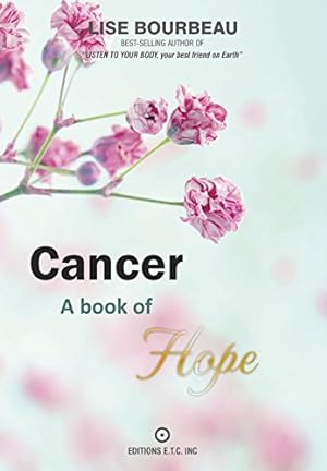 Bild des Verkufers fr Cancer: A Book of Hope zum Verkauf von Books for Life