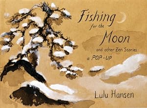 Seller image for Fishing for the Moon and Other Zen Stories: A Pop-up for sale by 2nd Life Books
