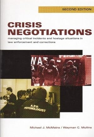 Seller image for Crisis Negotiations: Managing Critical Incidents and Hostage Situations in Law Enforcement and Corrections for sale by Books for Life