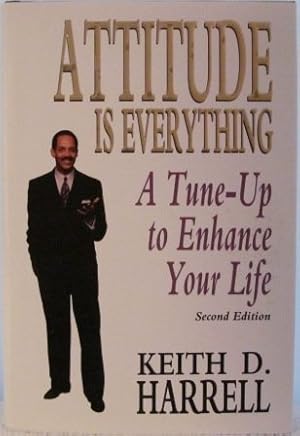 Seller image for Attitude Is Everything: A Tune-Up to Enhance Your Life for sale by ICTBooks