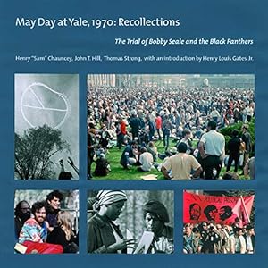 Bild des Verkufers fr May Day at Yale,1970: Recollections: The Trial of Bobby Seale and the Black Panthers zum Verkauf von 2nd Life Books