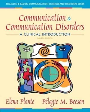 Seller image for Communication and Communication Disorders: A Clinical Introduction (Allyn & Bacon Communication Sciences and Disorders) for sale by 2nd Life Books