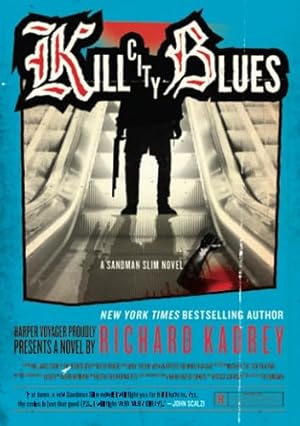 Seller image for Kill City Blues: A Sandman Slim Novel (Sandman Slim, 5) for sale by -OnTimeBooks-