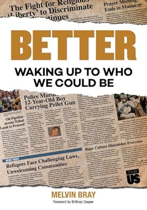 Bild des Verkufers fr Better : Waking Up to Who We Could Be zum Verkauf von GreatBookPrices