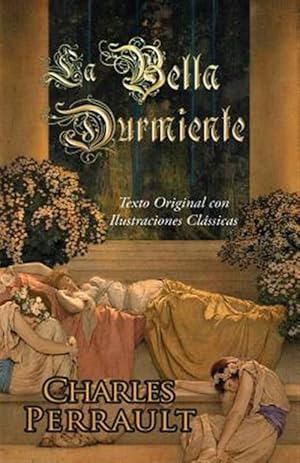 Imagen del vendedor de La Bella Durmiente (Texto Original Con Ilustraciones Classicas) -Language: spanish a la venta por GreatBookPrices