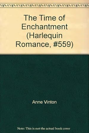 Immagine del venditore per The Time of Enchantment (Harlequin Romance, #559) venduto da -OnTimeBooks-