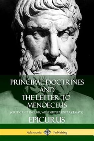 Imagen del vendedor de Principal Doctrines and The Letter to Menoeceus (Greek and English, with Supplementary Essays) a la venta por GreatBookPrices