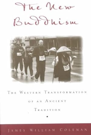 Bild des Verkufers fr New Buddhism : The Western Transformation of an Ancient Tradition zum Verkauf von GreatBookPrices