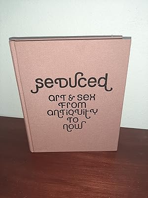 Imagen del vendedor de Seduced: Art & Sex from Antiquity to Now a la venta por AwardWinningBooks