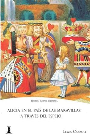 Seller image for Alicia en el Pas de las Maravillas : Y Alicia a Travs Del Espejo -Language: spanish for sale by GreatBookPrices