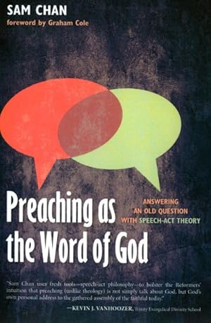 Immagine del venditore per Preaching As the Word of God : Answering an Old Question With Speech-act Theory venduto da GreatBookPrices