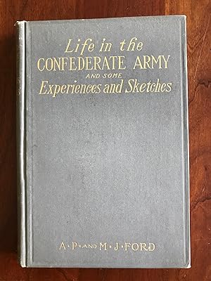 Image du vendeur pour Life in the Confederate Army Being Personal Experiences of a Private Soldier in the Confederate Army mis en vente par Jim Crotts Rare Books, LLC