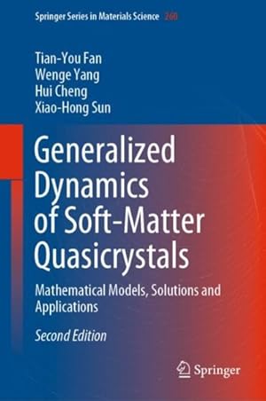 Immagine del venditore per Generalized Dynamics of Soft-matter Quasicrystals : Mathematical Models, Solutions and Applications venduto da GreatBookPrices
