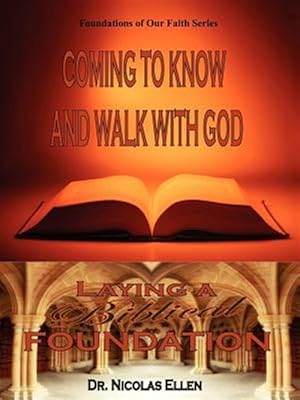 Seller image for Coming to Know and Walk with God for sale by GreatBookPrices