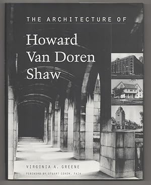 The Architecture of Howard Van Doren Shaw