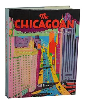 Seller image for The Chicagoan: A Lost Magazine of the Jazz Age for sale by Jeff Hirsch Books, ABAA