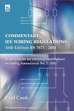 Immagine del venditore per Commentary on IEE Wiring Regulations (BS 7671: 2001): Amendment No.1, 2002 to 16r.e.: Requirements for Electrical Installations venduto da WeBuyBooks