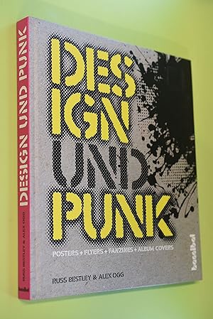 Immagine del venditore per Design und Punk. Russ Bestley & Alex Ogg. [bers.: Paul Fleischmann und Reinhard Tiffert] venduto da Antiquariat Biebusch