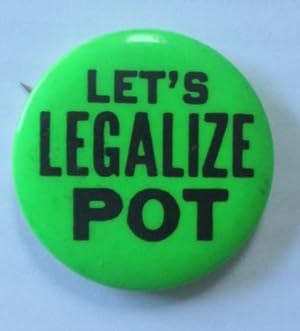 Let's Legalize Pot Pinback