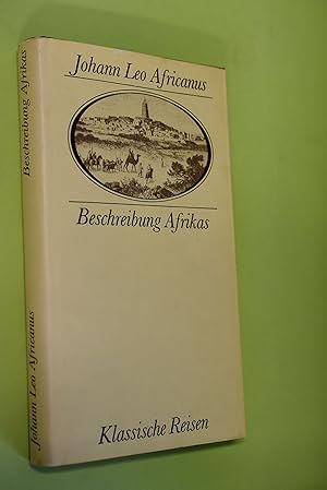 Image du vendeur pour Beschreibung Afrikas. Johann Leo Africanus. Hrsg. von Karl Schubarth-Engelschall / Klassische Reisen mis en vente par Antiquariat Biebusch