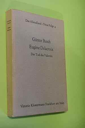 Eugène Delacroix : der Tod des Valentin. Das Abendland 4