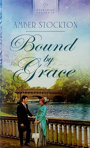 Seller image for Bound by Grace (Heartsong Presents #984) for sale by Kayleighbug Books, IOBA