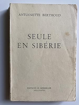 Seule en Sibérie. Roman vécu.