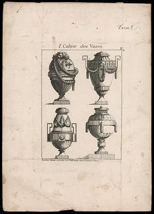 Vier Vasen. I Cahier des Vases; Dessoints de la Fashion Neuve au Gout Antique. Entwürfe für vier ...