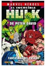 EL INCREIBLE HULK DE PETER DAVID 04: FANTASMAS DEL PASADO