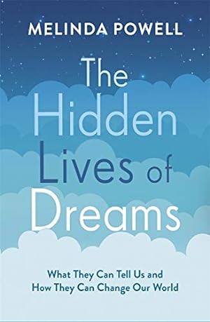 Bild des Verkufers fr The Hidden Lives of Dreams zum Verkauf von WeBuyBooks