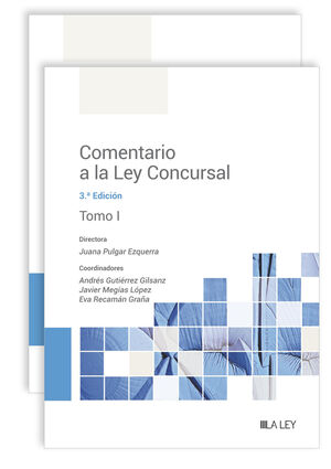 COMENTARIO A LA LEY CONCURSAL (3. EDICIÓN)