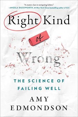 Immagine del venditore per Right Kind of Wrong : The Science of Failing Well venduto da GreatBookPrices