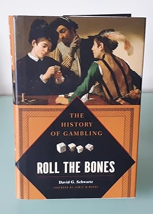 Roll The Bones: The History of Gambling