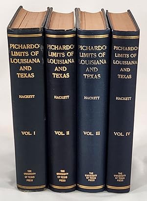 Pichardo's Treatise on the Limits of Louisiana and Texas [Complete Four-Volume Set]