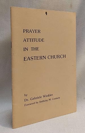 Immagine del venditore per Prayer Attitude in the Eastern Church venduto da Book House in Dinkytown, IOBA
