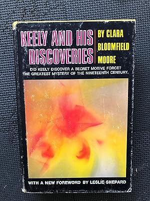 Image du vendeur pour Keely and His Discoveries mis en vente par Cragsmoor Books