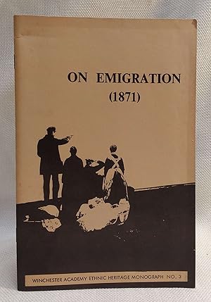 Seller image for On Emigration (1871) [Winchester Ethnic Heritage Monograph no. 3] for sale by Book House in Dinkytown, IOBA