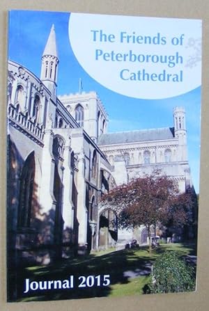The Friends of Peterborough Cathedral Journal 2015