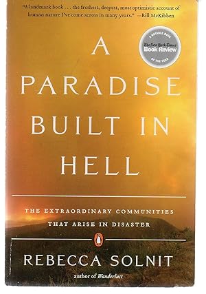 Seller image for A Paradise Built in Hell: The Extraordinary Communities That Arise in Disaster for sale by EdmondDantes Bookseller