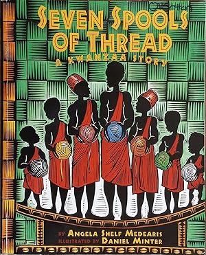 Seller image for Seven Spools of Thread: a Kwanzaa Story for sale by The Book House, Inc.  - St. Louis